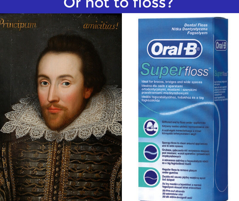 To floss, or not to floss, that is the question!